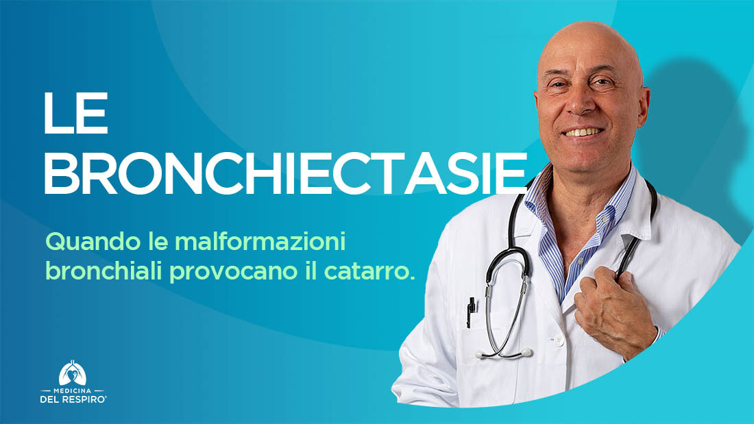 Le Bronchiectasie (VIDEO)